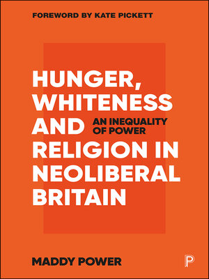 cover image of Hunger, Whiteness and Religion in Neoliberal Britain